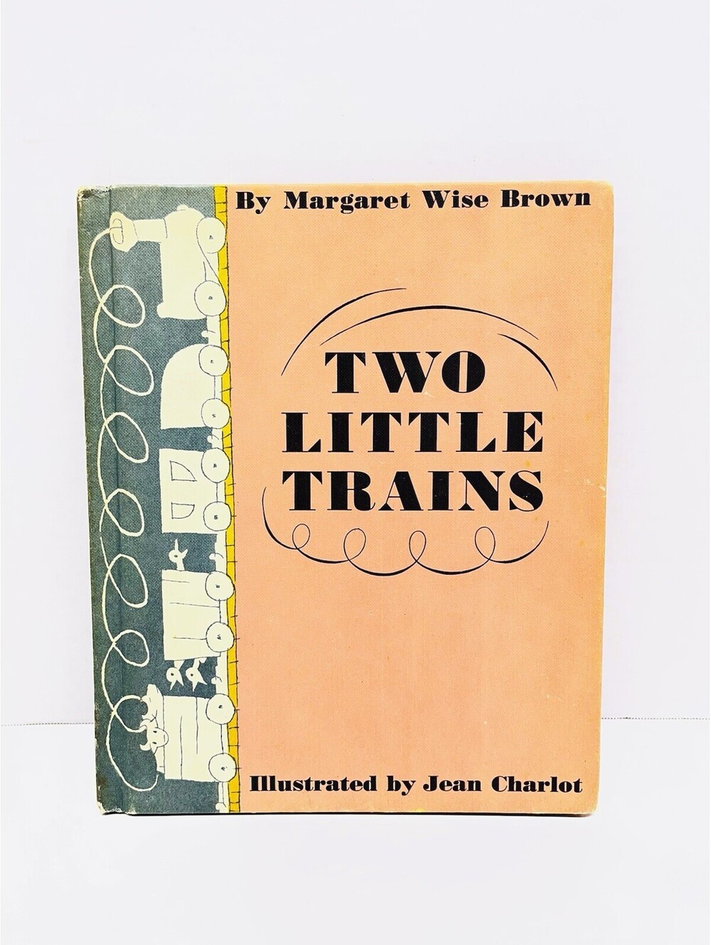 Two Little Trains By Margaret Wise Brown, Jean Charlot, 1949 Vintage Hardcover